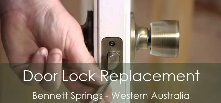 Door Lock Replacement Bennett Springs - Western Australia