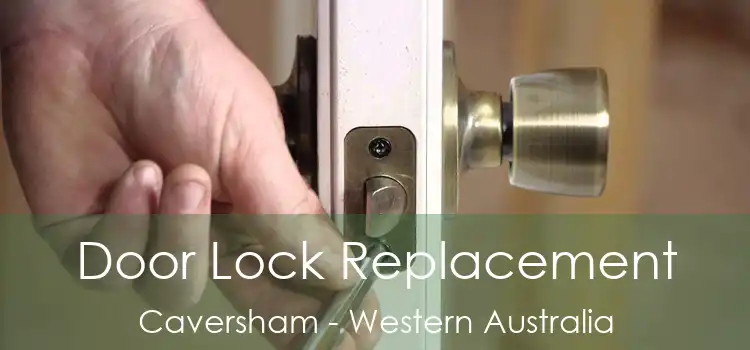 Door Lock Replacement Caversham - Western Australia