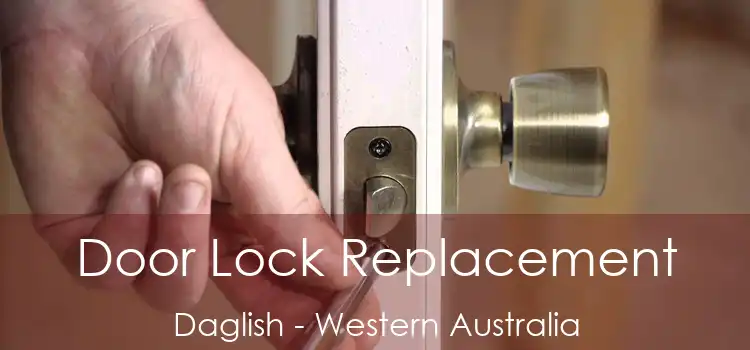 Door Lock Replacement Daglish - Western Australia