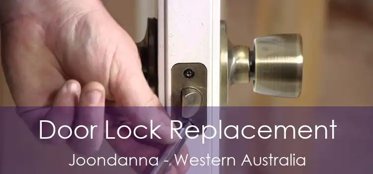 Door Lock Replacement Joondanna - Western Australia