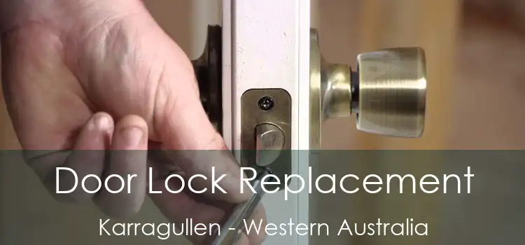 Door Lock Replacement Karragullen - Western Australia