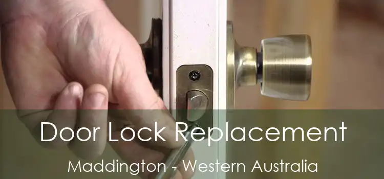 Door Lock Replacement Maddington - Western Australia