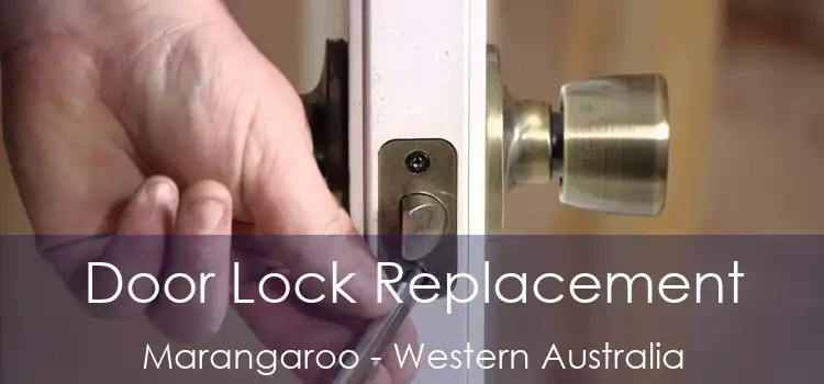 Door Lock Replacement Marangaroo - Western Australia