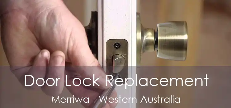Door Lock Replacement Merriwa - Western Australia