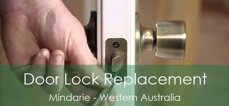 Door Lock Replacement Mindarie - Western Australia