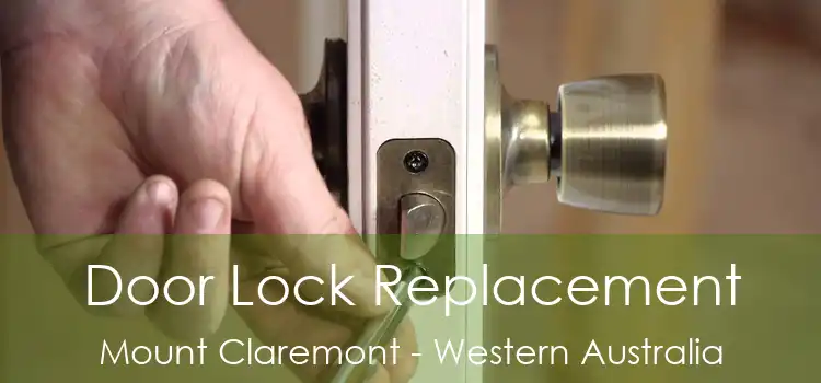 Door Lock Replacement Mount Claremont - Western Australia