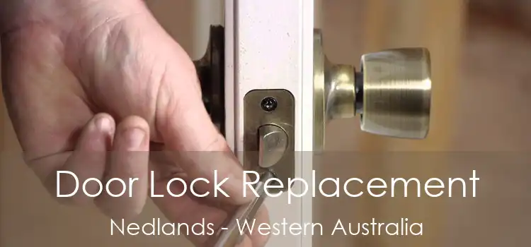 Door Lock Replacement Nedlands - Western Australia