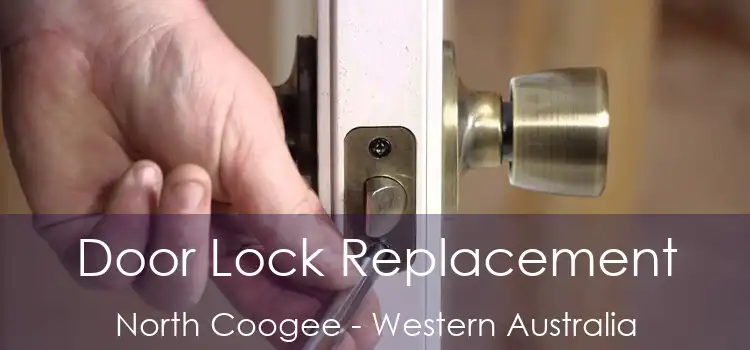 Door Lock Replacement North Coogee - Western Australia