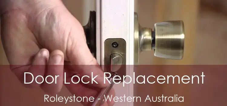 Door Lock Replacement Roleystone - Western Australia