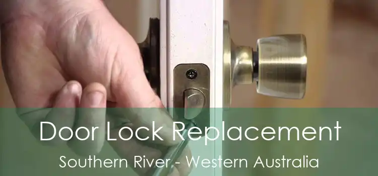 Door Lock Replacement Southern River - Western Australia