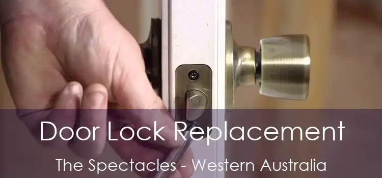 Door Lock Replacement The Spectacles - Western Australia