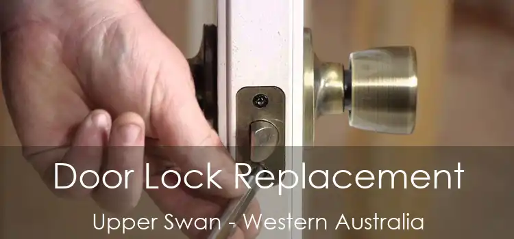 Door Lock Replacement Upper Swan - Western Australia