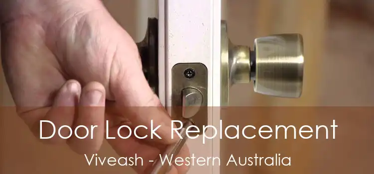 Door Lock Replacement Viveash - Western Australia
