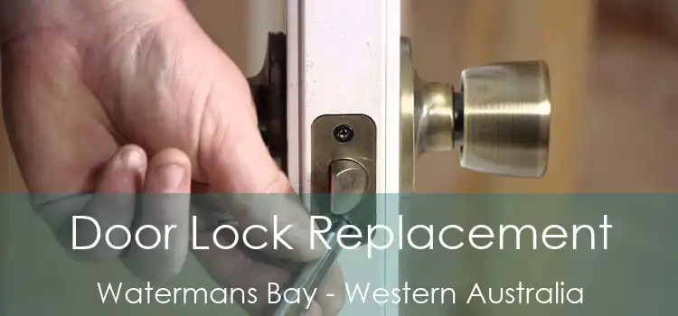 Door Lock Replacement Watermans Bay - Western Australia