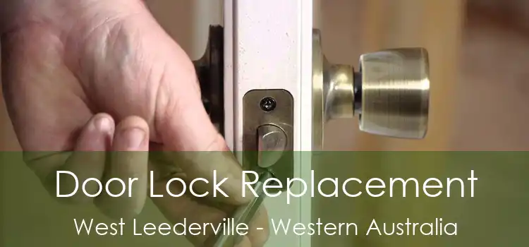 Door Lock Replacement West Leederville - Western Australia