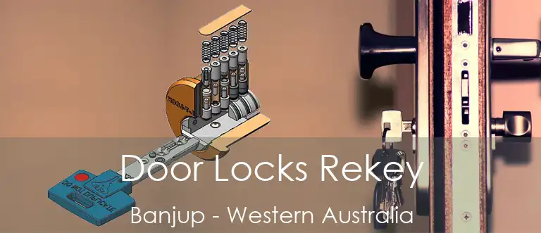 Door Locks Rekey Banjup - Western Australia