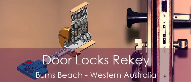 Door Locks Rekey Burns Beach - Western Australia