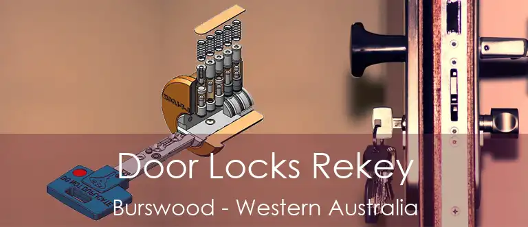 Door Locks Rekey Burswood - Western Australia