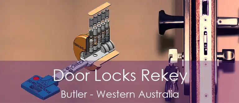 Door Locks Rekey Butler - Western Australia