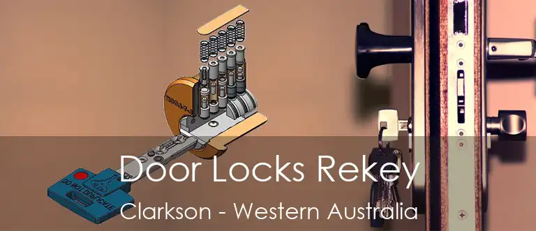 Door Locks Rekey Clarkson - Western Australia