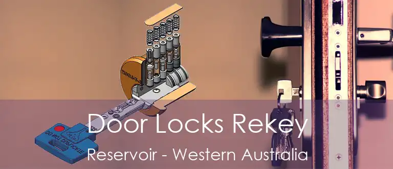 Door Locks Rekey Reservoir - Western Australia