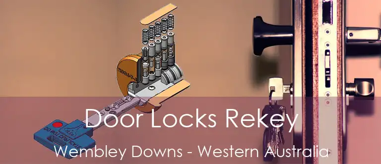 Door Locks Rekey Wembley Downs - Western Australia