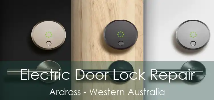 Electric Door Lock Repair Ardross - Western Australia