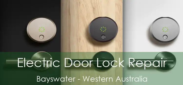 Electric Door Lock Repair Bayswater - Western Australia