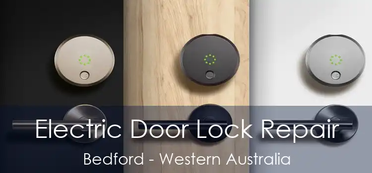 Electric Door Lock Repair Bedford - Western Australia