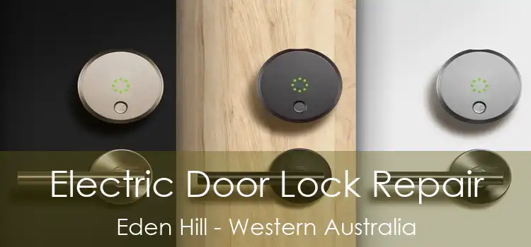 Electric Door Lock Repair Eden Hill - Western Australia
