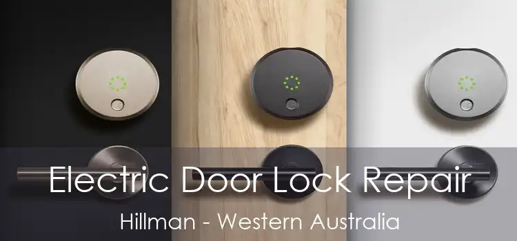 Electric Door Lock Repair Hillman - Western Australia