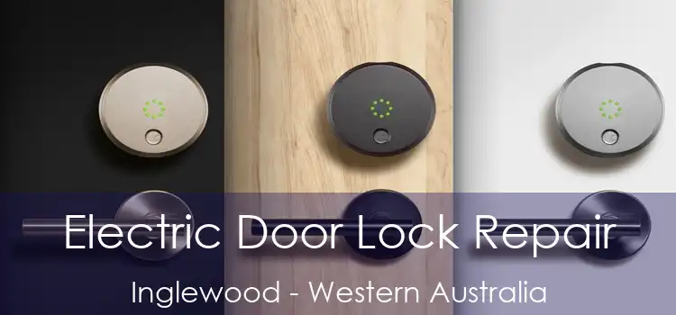 Electric Door Lock Repair Inglewood - Western Australia
