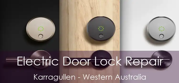 Electric Door Lock Repair Karragullen - Western Australia
