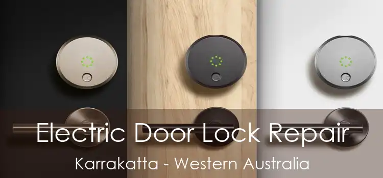 Electric Door Lock Repair Karrakatta - Western Australia