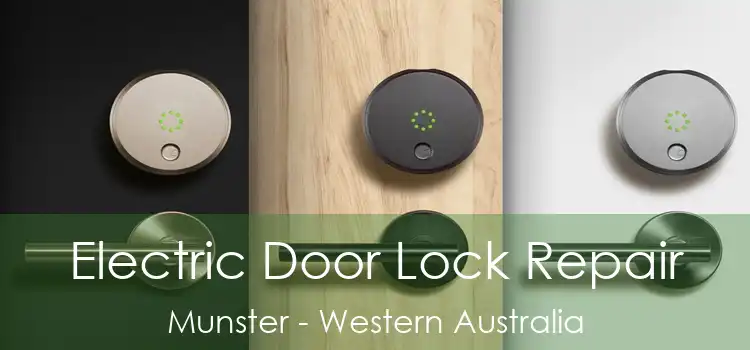 Electric Door Lock Repair Munster - Western Australia