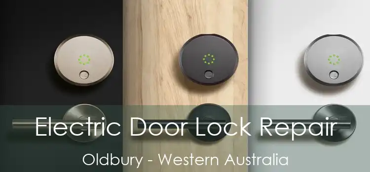 Electric Door Lock Repair Oldbury - Western Australia