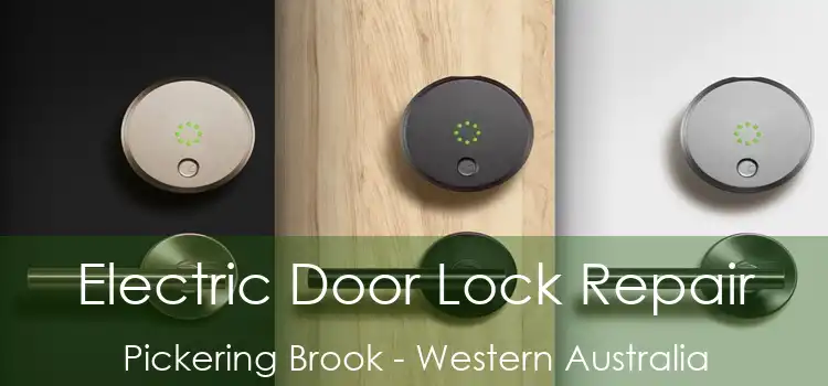 Electric Door Lock Repair Pickering Brook - Western Australia