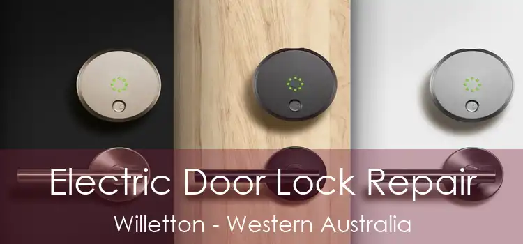 Electric Door Lock Repair Willetton - Western Australia