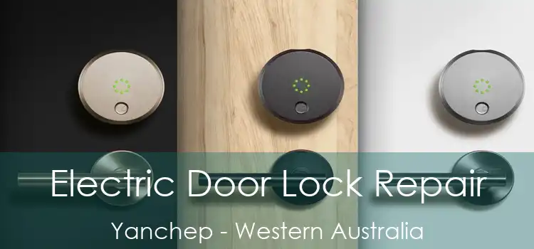 Electric Door Lock Repair Yanchep - Western Australia