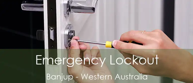 Emergency Lockout Banjup - Western Australia