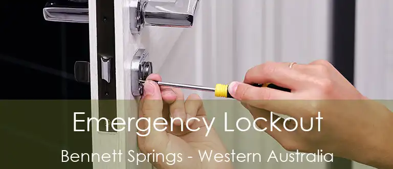 Emergency Lockout Bennett Springs - Western Australia