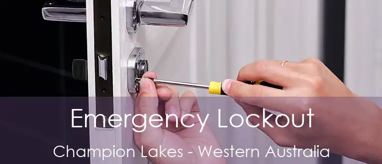 Emergency Lockout Champion Lakes - Western Australia