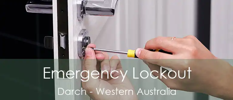 Emergency Lockout Darch - Western Australia