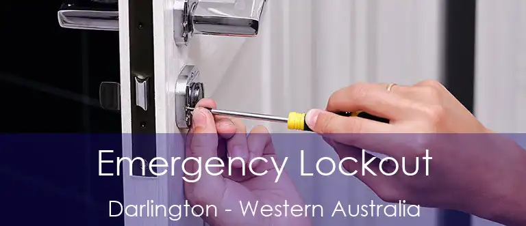 Emergency Lockout Darlington - Western Australia