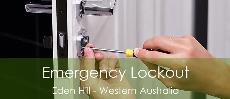 Emergency Lockout Eden Hill - Western Australia