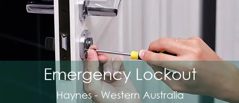 Emergency Lockout Haynes - Western Australia