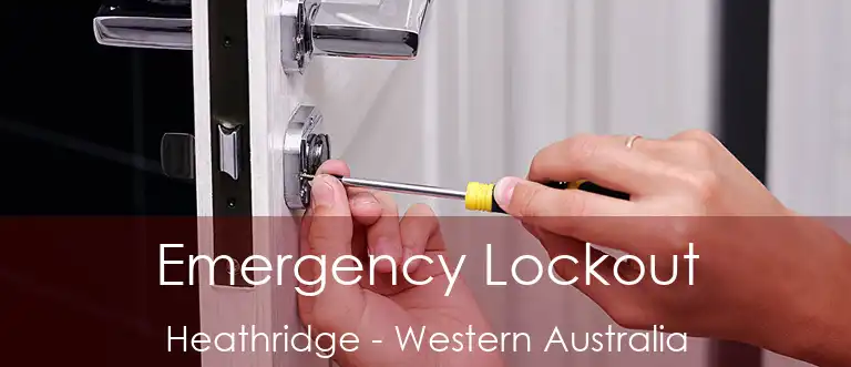 Emergency Lockout Heathridge - Western Australia