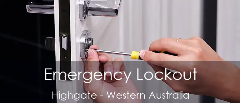 Emergency Lockout Highgate - Western Australia