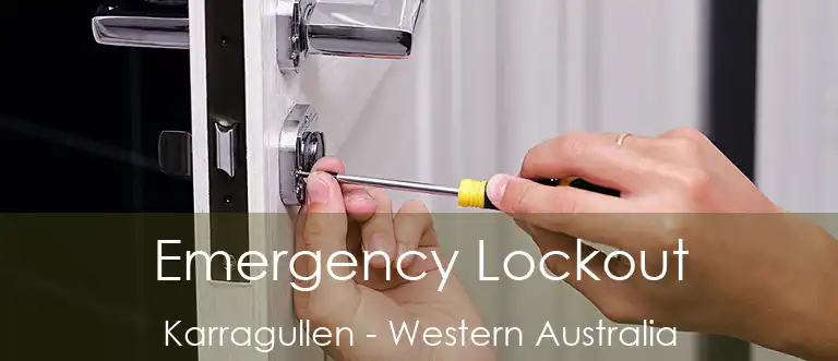 Emergency Lockout Karragullen - Western Australia