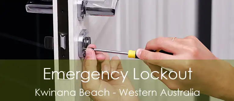 Emergency Lockout Kwinana Beach - Western Australia